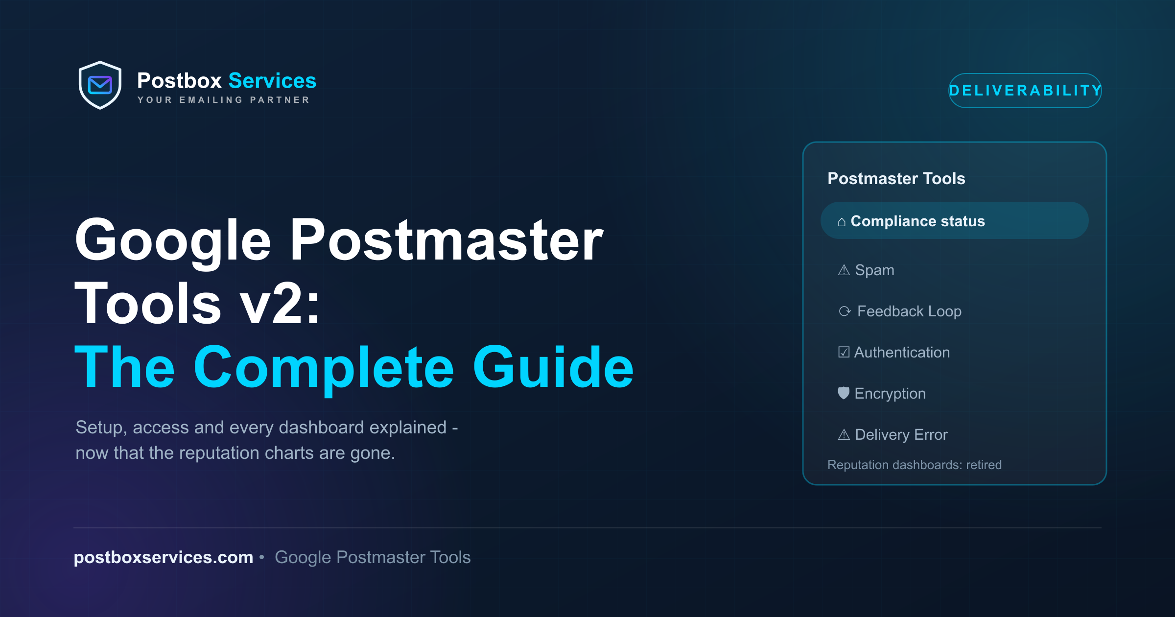 How to use Google Postmaster Tools - complete setup and dashboard guide - Postbox Services